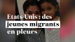Etats-Unis : des jeunes migrants en pleurs, séparés de leurs parents