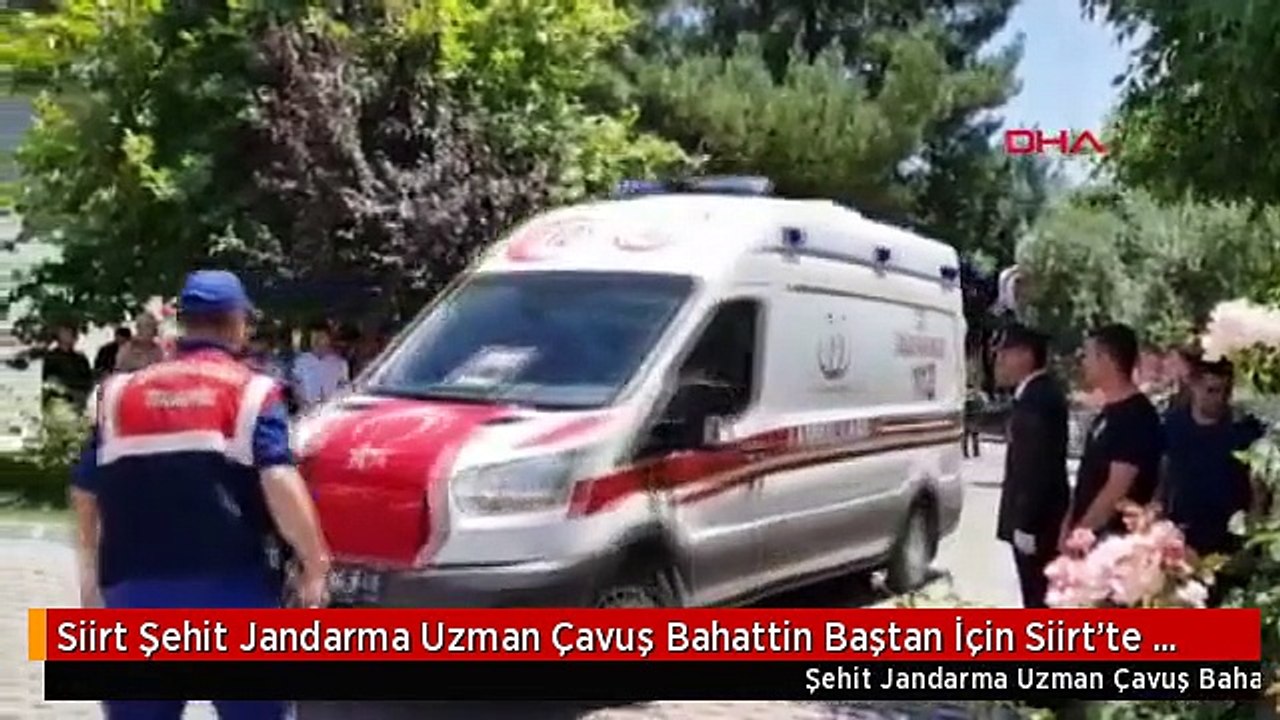 Siirt Şehit Jandarma Uzman Çavuş Bahattin Baştan İçin Siirt'te Tören Düzenlendi
