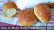 How to Make Homemade Burger Buns - Easy & Perfect Hamburger Buns Recipe
