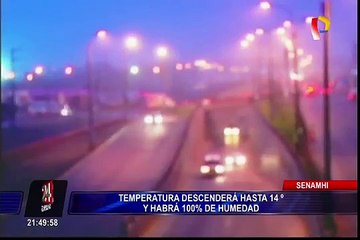 Temperatura descenderá hasta 14° y habrá 100% de humedad