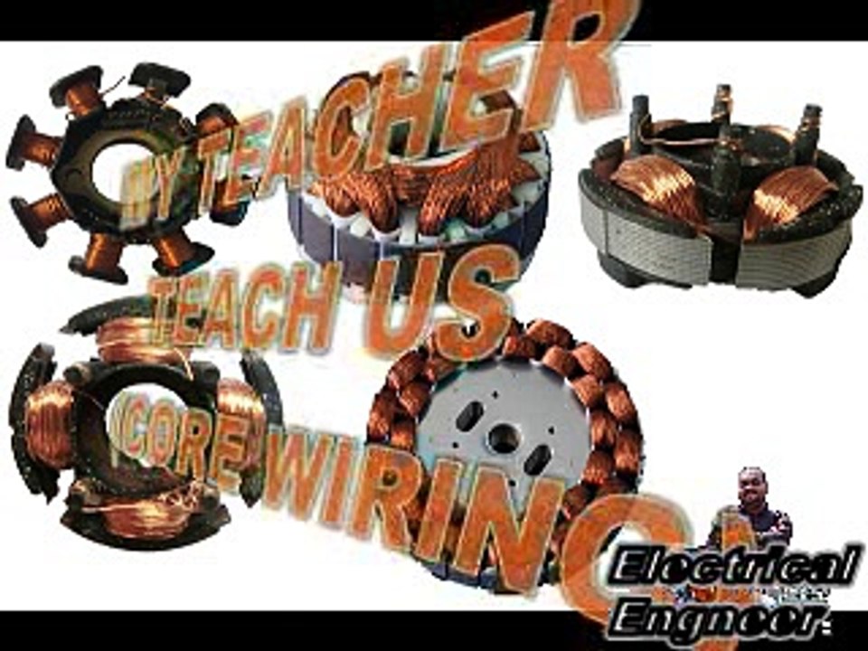 HOW TO MOTOR CORE WIRING EXPLANATION .