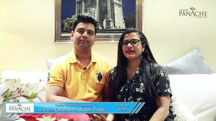 Mr & Mrs  Dharam Prakash Sude - Good reasons to choose Vertex Panache Flat