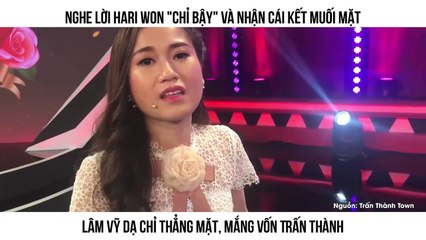 Nghe lời Hari Won "chỉ bậy" và nhận cái kết muối mặt