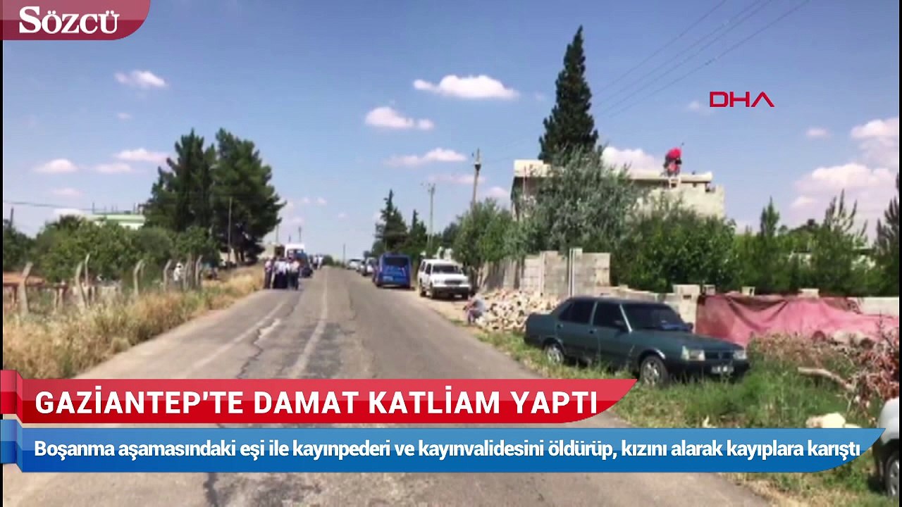 Gaziantep'te damat katliamı