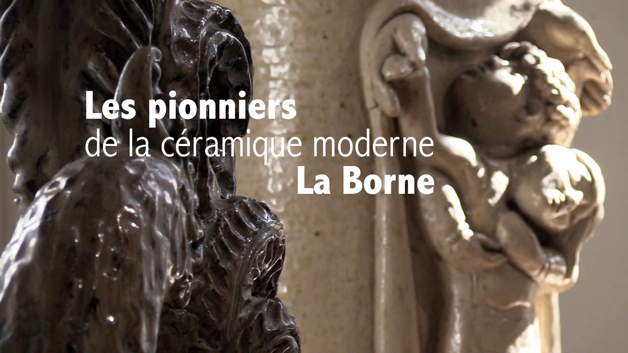 LES PIONNIERS DE LA CERAMIQUE MODERNE LA BORNE