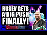 RUSEV FINALLY GETS A BIG PUSH! | WWE Smackdown Live Jun 19 2018 Review