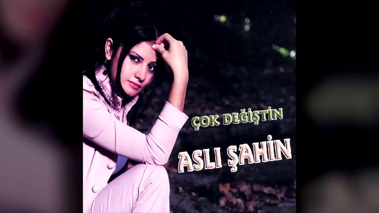 Aslı Şahin Çok Değiştin Full Albüm Sosyete Klip Video Müzik Mp3 Sosyete Karadeniz