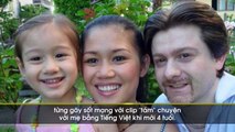 Cô bé Thụy Sỹ 4 tuổi nói tiếng Việt siêu đáng yêu