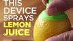 This device sprays fresh juice from limes, lemons, oranges, grapefruits, and more! Take our survey about your groceries habits: