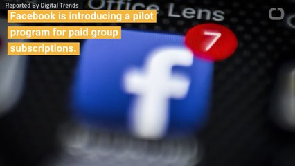 Facebook Tests Paid Subscriptions For Groups