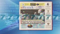 SHTYPI I DITES ME TITUJT E GAZETAVE E ENJTE 21 QERSHOR 2018 - News, Lajme - Kanali 7