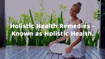 Know Basics about Holistic Health Treatments - E-Wellness Solutions
