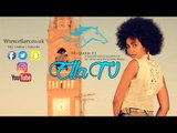 Ella TV - New Music Videos Coming soon - Rezene | Nahom | Wedi Mesfn | Melake