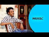 Ella TV - Adhanom Medhanie  ( anjebe ) - Mesiliwom ember  - New Eritrean music 2017 - Ella Records