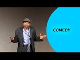 Ella TV - New Eritrean comedy 2017 - Stand Up comedy - Ganta - Tedros Hayle - ( Kenya )