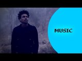 Ella TV - Temesgen Berhane -  Tewaf L'bi -  New Eritrean Music 2018 ( Official Music Video )