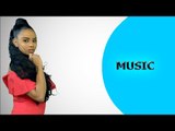 Ella TV - Wegahta Berhane - Kulu Nata - New Eritrean Music 2018 - (Official Video) - Tigrigna Music