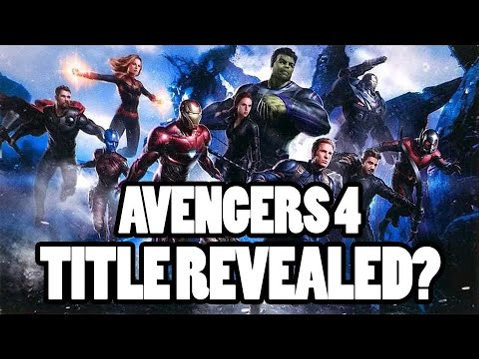 Avengers 4 Title Reveal?