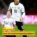 Mesut Ozil មានសុបិនចង់កម្ទេចក្រុមអង់គ្លេសឱ្យម៉ដ្ឋដូចផេះ#60Buzzព័ត៌មានលំអិត៖  Subscribe YouTube Channel: