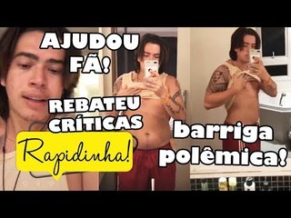 Barrigudo?! Whindersson rebate críticas e ajuda fã a tratar doença na Itália