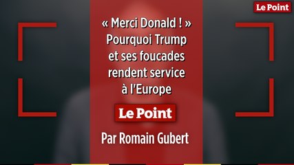 "Merci Donald !" Romain Gubert explique la Une du "Point" de cette semaine