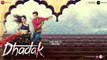 Dhadak - Title Track _ Dhadak _ Ishaan & Janhvi _ Ajay Gogavale & Shreya Ghoshal _ Ajay-Atul
