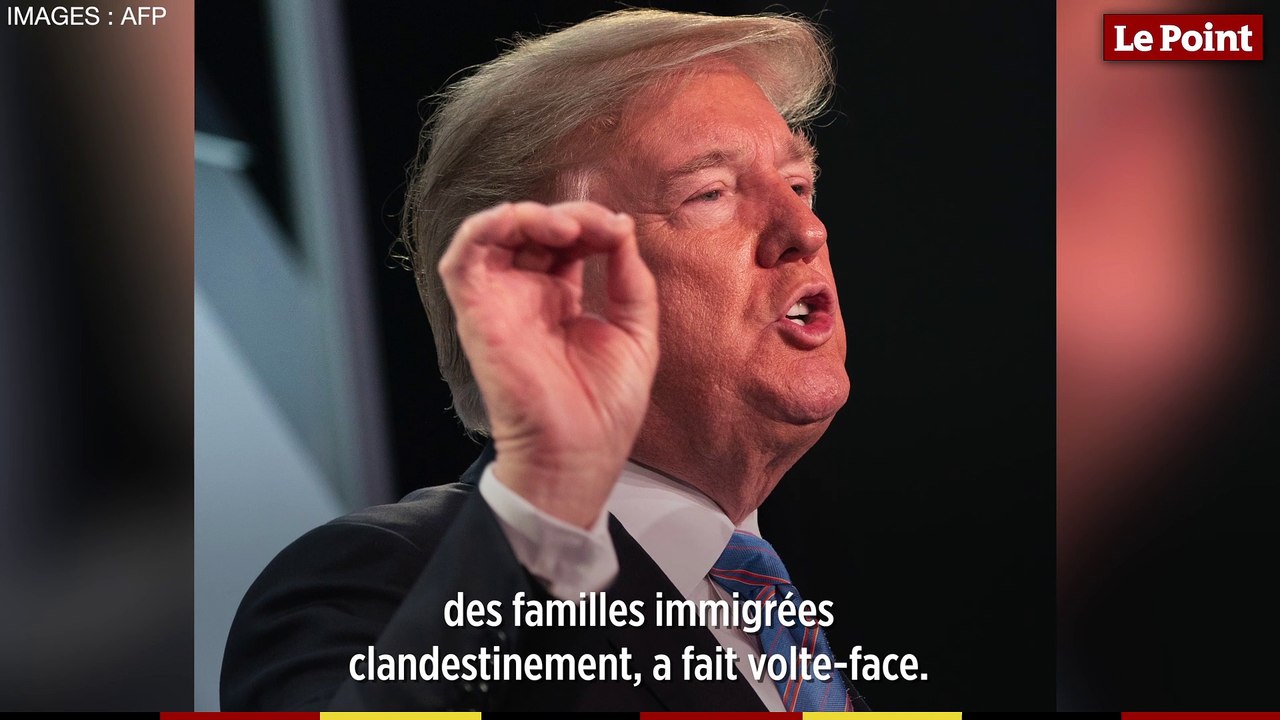 Séparation des familles de migrants : pourquoi Trump a fait volte-face