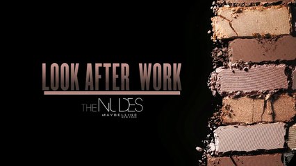 Look After Work con The Nudes Palette de Maybelline New York.
