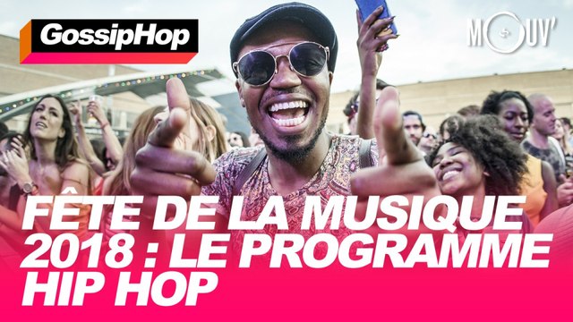 Fête de la musique 2018 : Le programme Hip Hop #GOSSIPHOP