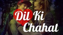 Dil Ki Chahat - A Lovely Poem | Best Poem Status Video | A Romantic Video for Status | Jannat Angel