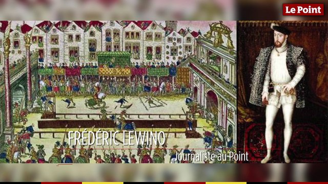 10 juillet 1559 : le jour où Henri II meurt après avoir été blessé dans un tournoi