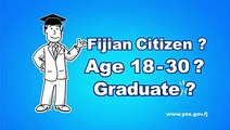 The Young Entrepreneurship Scheme (YES) is a Fijian Government initiative aimed at encouraging Fijian citizens aged 18 - 30 years with INNOVATIVE  business idea