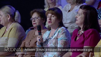 Rudina - Acibadem: Si mund ta trajtojme dhe parandalojme kancerin e gjirit? (21 qershor 2018)