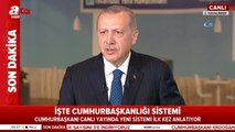 Cumhurbaşkanı Erdoğan, Cumhurbaşkanlığı Hükümet Sisteminin Detaylarını Açıkladı.