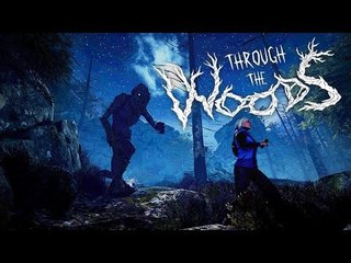 Through the Woods (PS4) Gameplay Part 1 w/ commentary