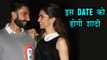 Deepika Padukone And Ranveer Singh Marriage DATE ANNOUNCED