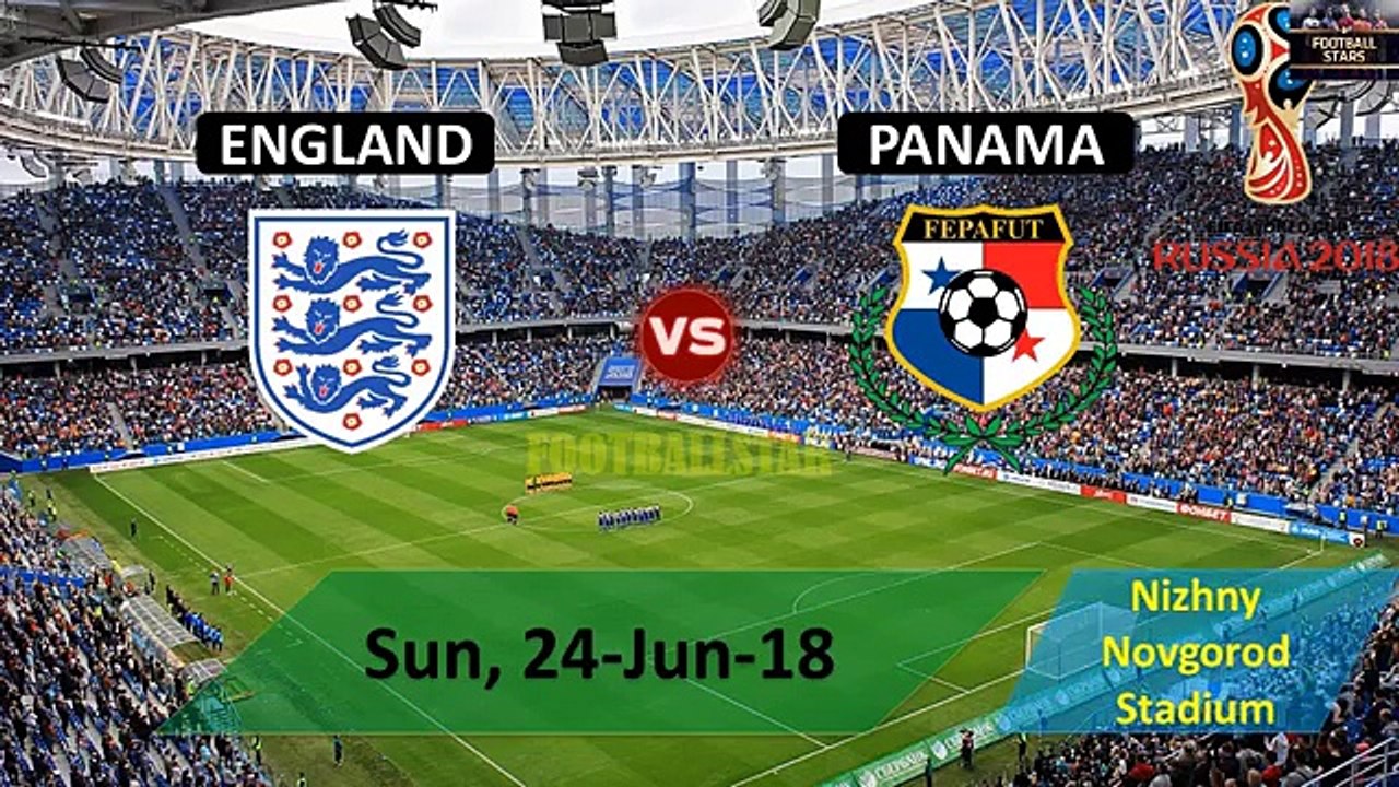 ENGLAND vs PANAMA Lineup Squad & Prediction 24 June 2018 FIFA World Cup Russia (Group G)