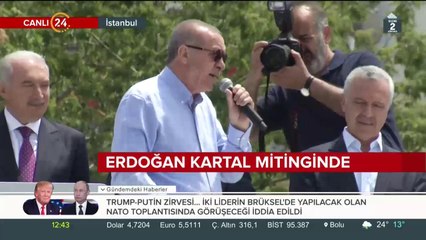 Cumhurbaşkanı Erdoğan Kartal mitinginde