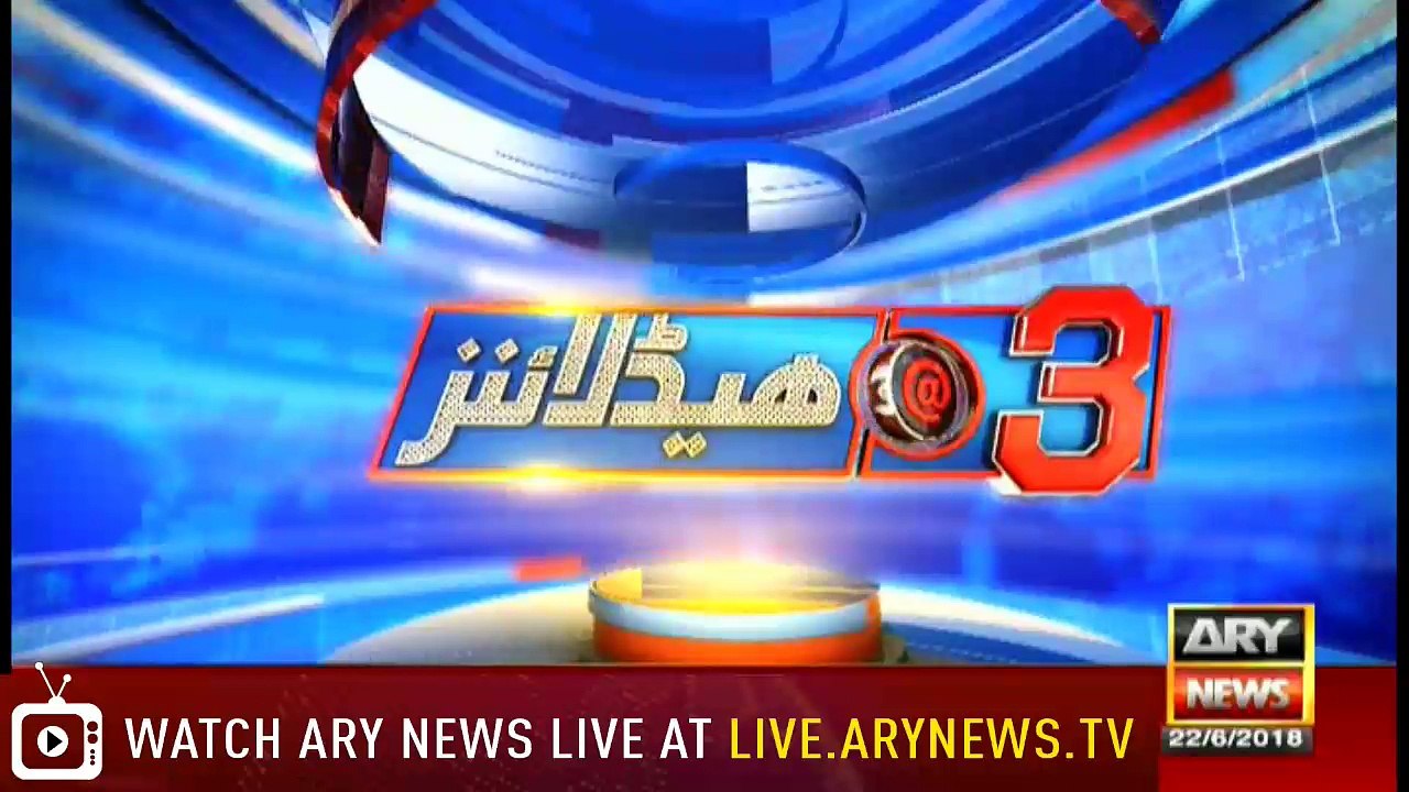 Headlines 1500 22nd June 2018