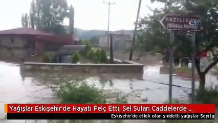 Eskişehir'deki Sel Hayatı Felç Etti