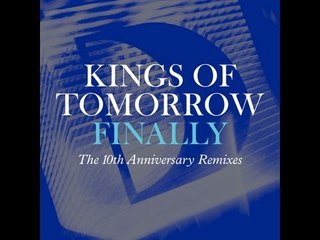 Kings Of Tomorrow - Finally (Sandy Rivera, Simon Mattson and C Castel Remixes)