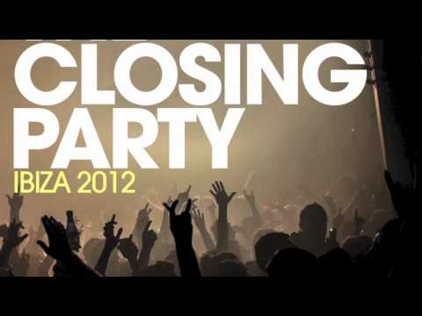 Defected Presents The Closing Party Ibiza 2012 - video Dailymotion