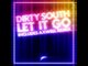 Dirty South feat. Rudy - Let It Go (Axwell Remix) 2008