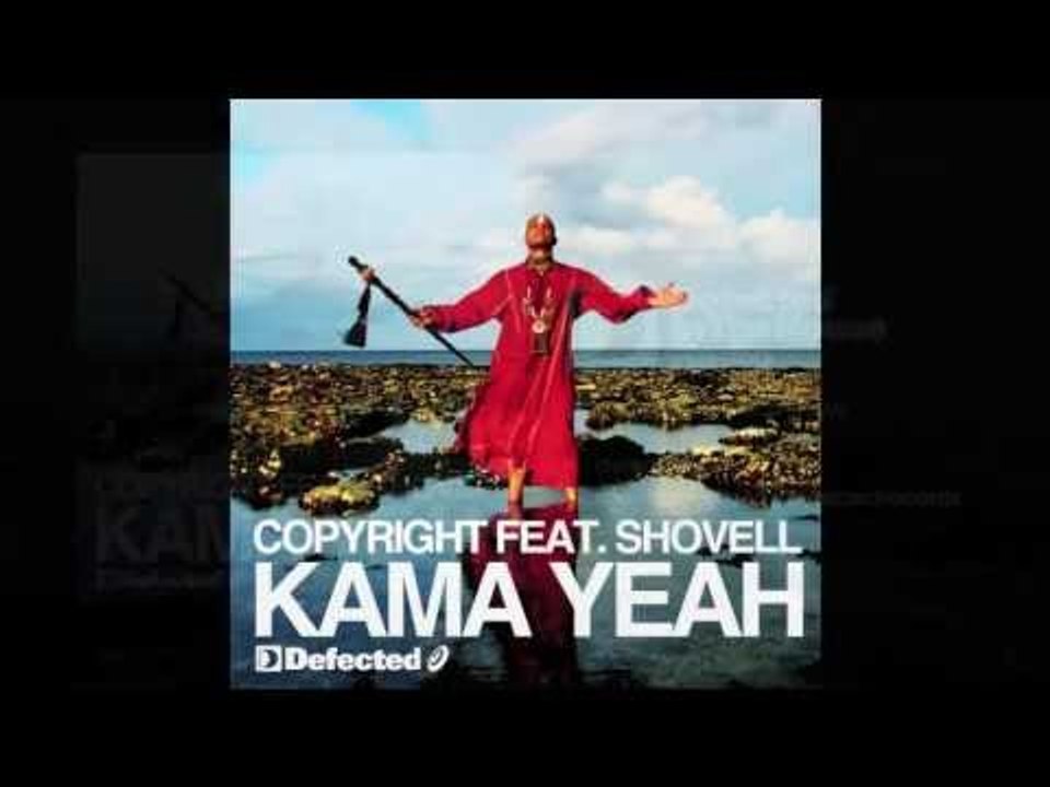 Copyright - Kama Yeah (Main Mix) [Full Length] 2011