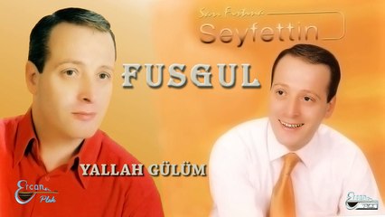 Sarı Fırtına Seyfettin  - Yallah Gülüm  (Official Audio)