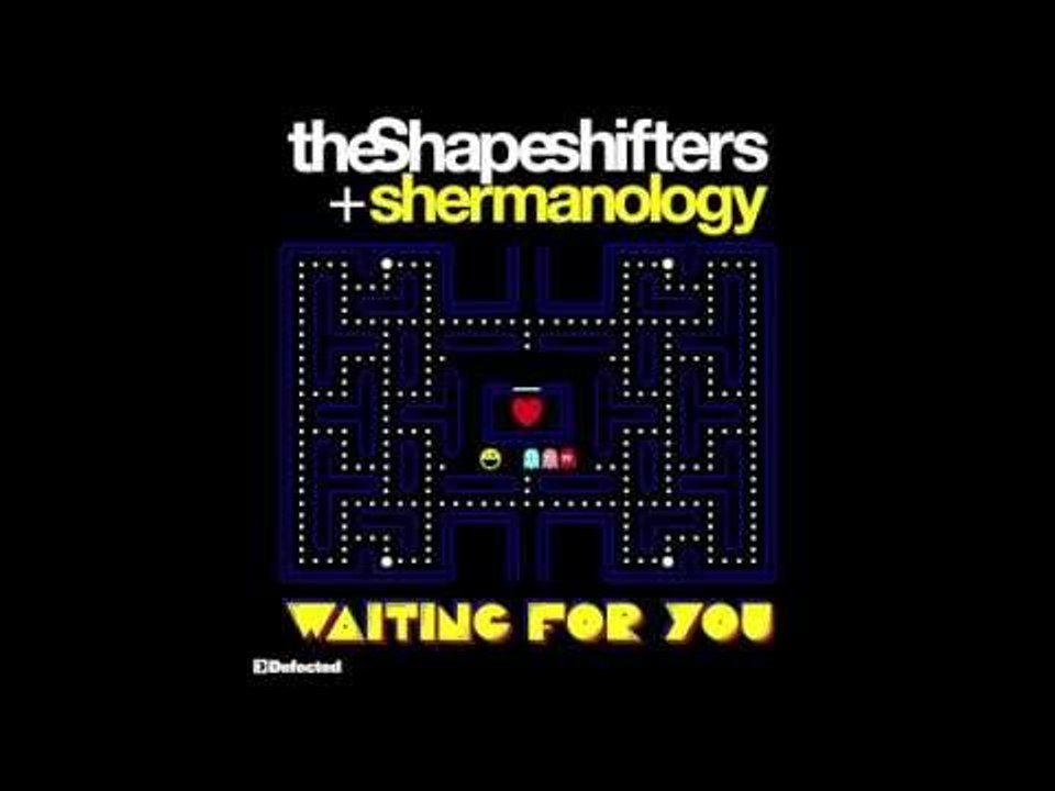 The Shapeshifters - Waiting For You (Original Mix) [Full Length] 2011