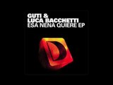 Guti & Luca Bacchetti - Esa Nena Quiere [Full Length] 2011
