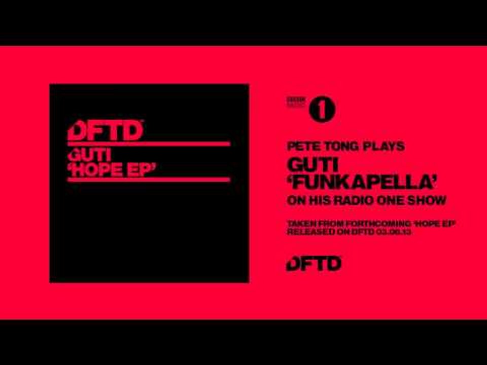Pete Tong plays Guti 'Funkapella'