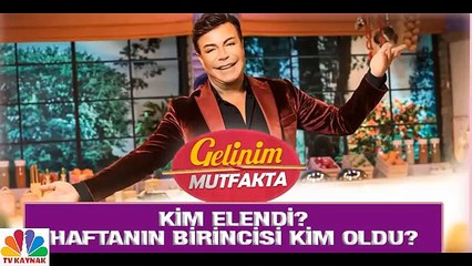 Gelinim Mutfakta 22 Haziran Cuma Haftanın Birincisi Kim? Kim Elendi?