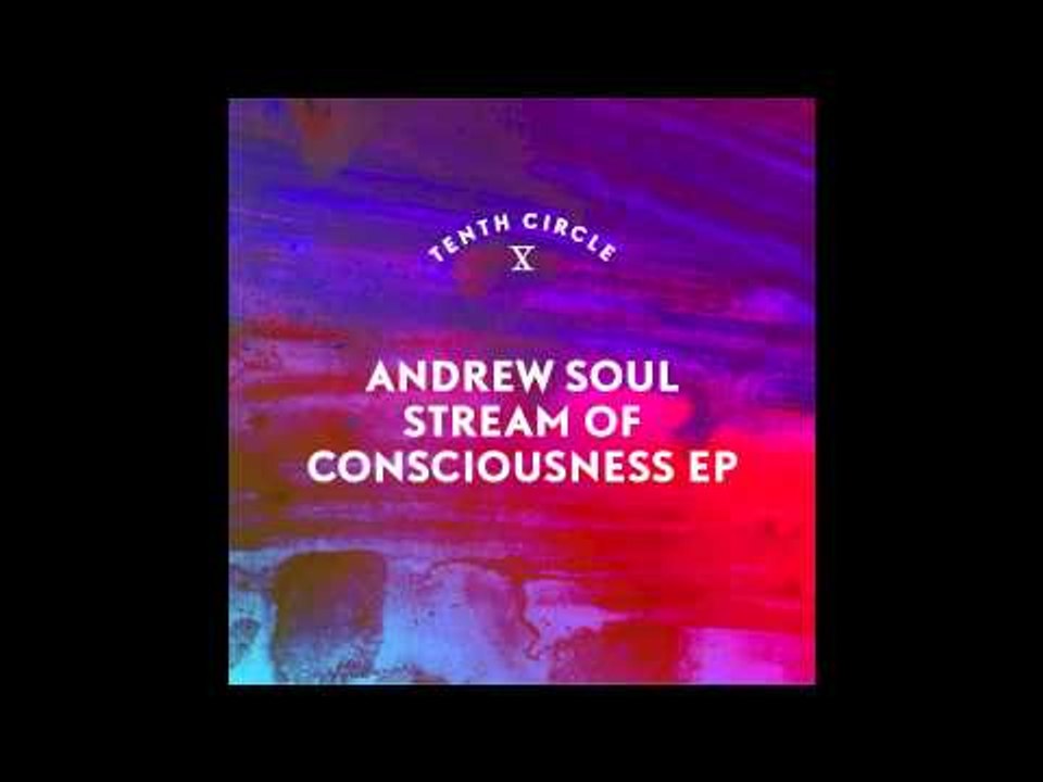 Andrew Soul - Disconnected Thoughts (Tenth Circle)